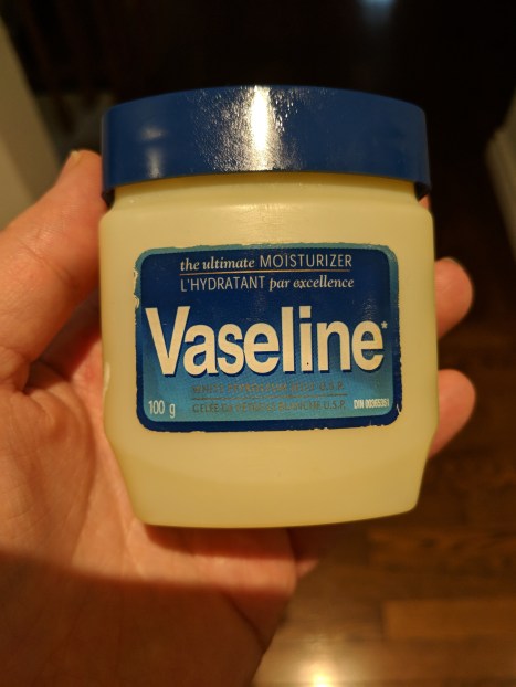 vaseline